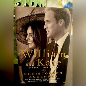 Christopher Andersen
William and Kate: A Royal Love Story